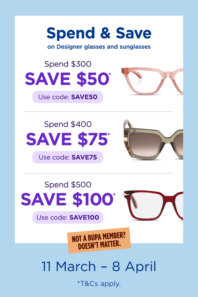 Spend and save, save up to $100 on designer glasses and sunglasses